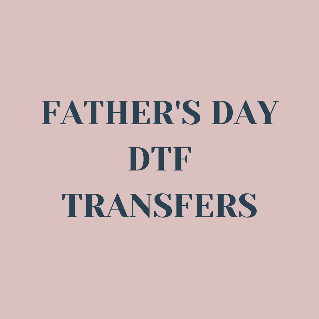 Father's Day DTF Transfers