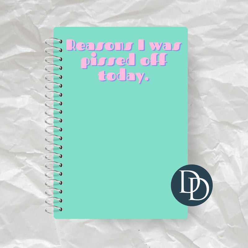 Reasons I Was Pissed Off Today *Journal UV DTF Decal*