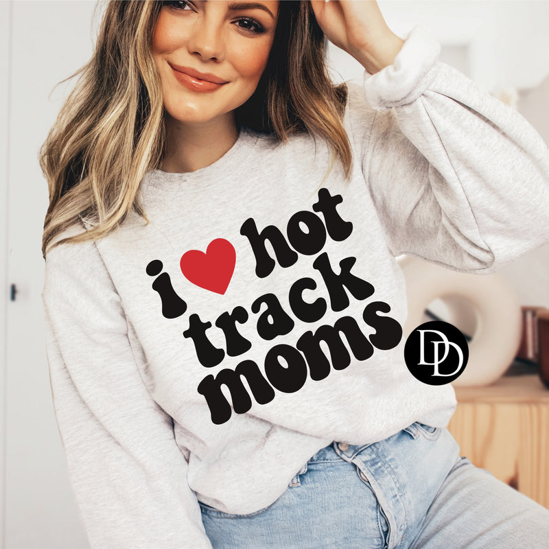 I ♥️ Hot Track Moms *DTF Transfer*