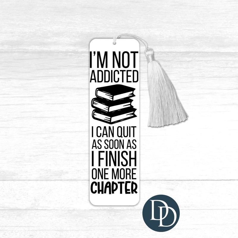 I'm Not Addicted *UV DTF Bookmark Decal*