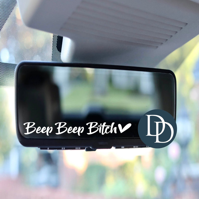 Beep Beep B*tch *Rearview Mirror UV DTF Decal*