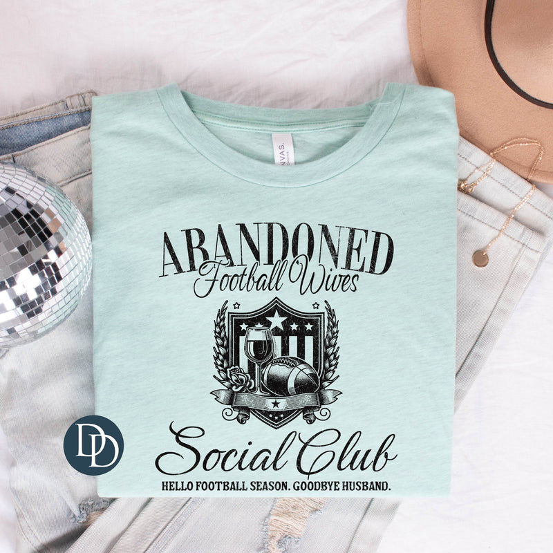 Abandoned Football Wives Social Club (Black Ink) *Screen Print Transfer*