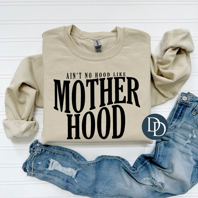 Ain't No Hood Like Motherhood (Black Ink) *Screen Print Transfer*