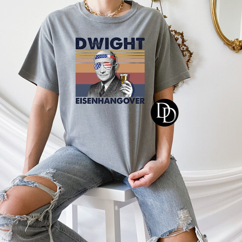Dwight Eisenhangover *DTF Transfer*