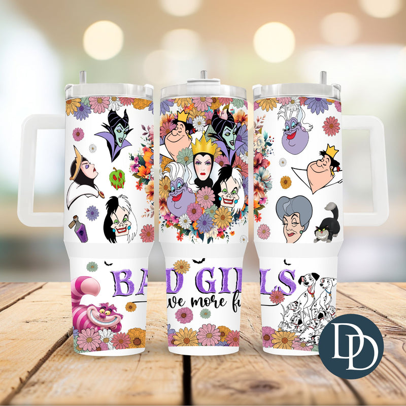 Bad Girls Have More Fun *UV DTF 40oz Tumbler Wrap*