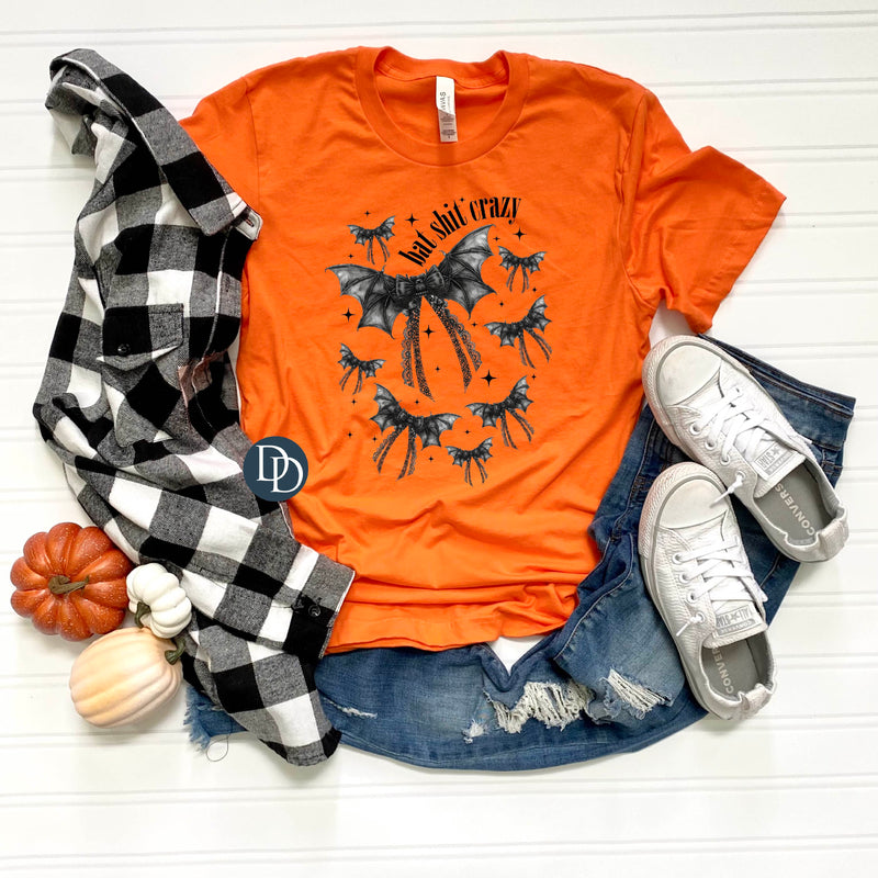 Bat Sh*t Crazy *DTF Transfer*