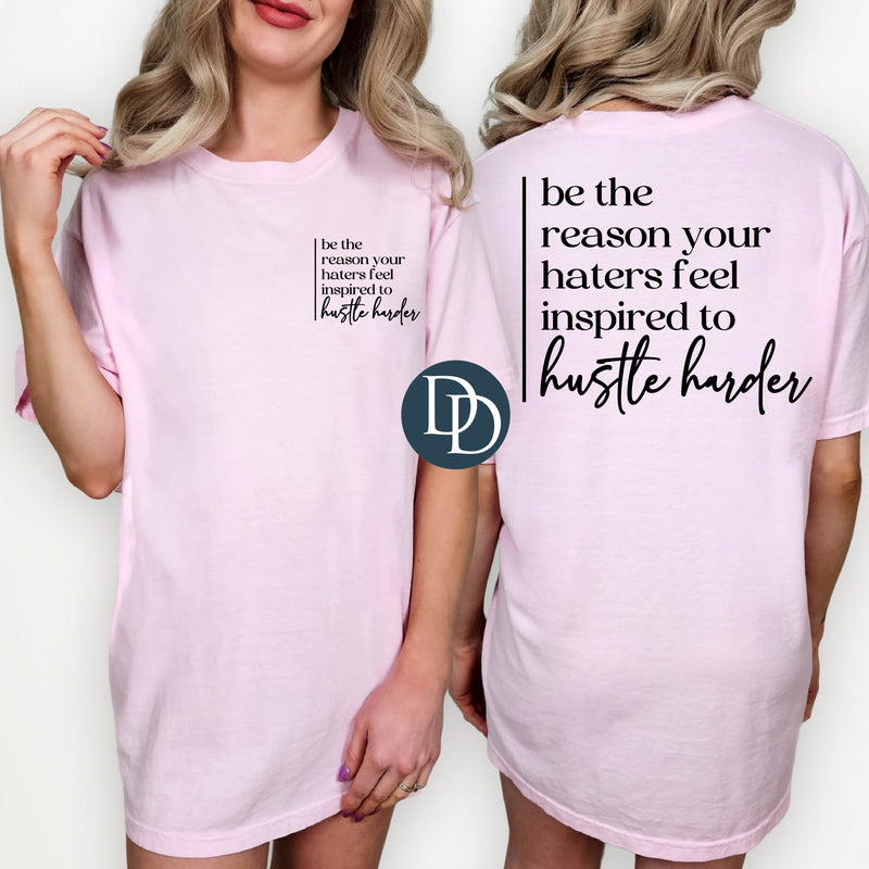 Be the Reason your Haters are Inspired with Pocket (Black Ink) *Screen Print Transfer*