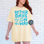 Better Days On the Way Smile Face (Bright Blue Ink) *Screen Print Transfer*