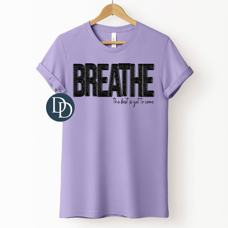 Breathe Faux Embroidery *DTF Transfer*