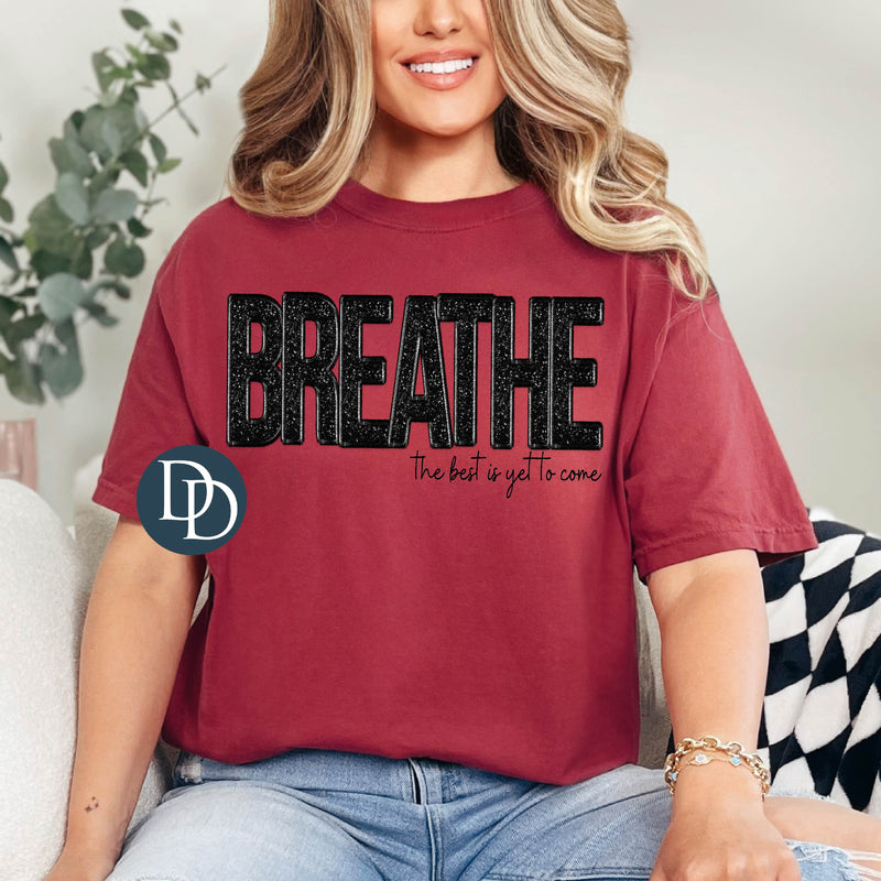 Breathe Faux Embroidery *DTF Transfer*