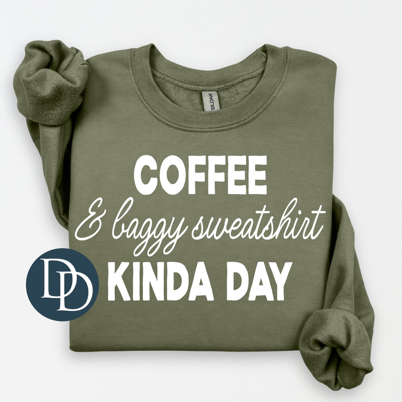 Coffee And Baggy Sweatshirt (White Ink) *Screen Print Transfer*