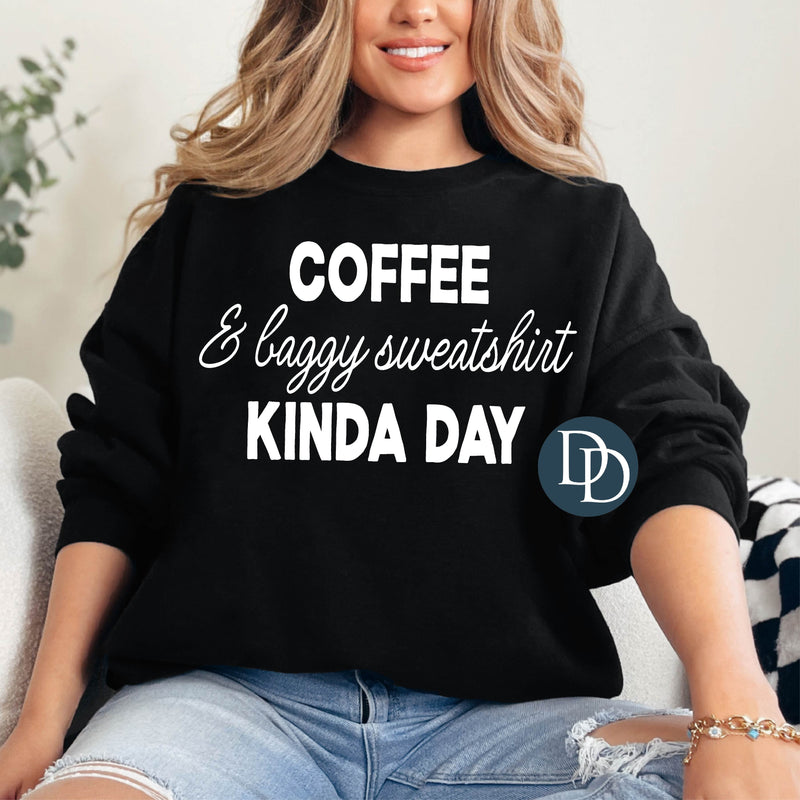 Coffee And Baggy Sweatshirt (White Ink) *Screen Print Transfer*