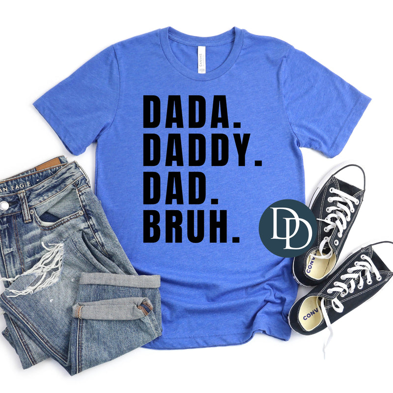 Dada Daddy Dad Bruh (Black Ink) *Screen Print Transfer*