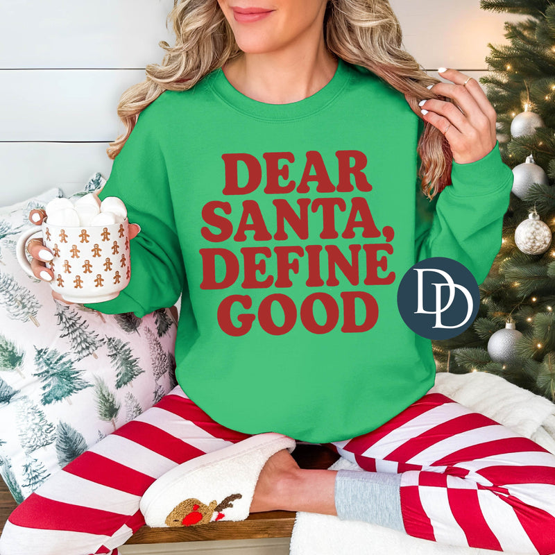 Dear Santa Define Good (Red Ink) *Screen Print Transfer*