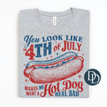 Distressed 4th of July Makes Me Want a Hot Dog *DTF Transfer*