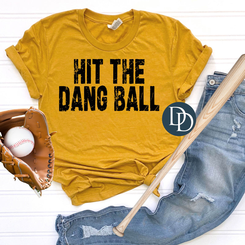 Distressed Black Block Hit the Dang Ball with Hat Print (Black Ink) *Screen Print Transfer*