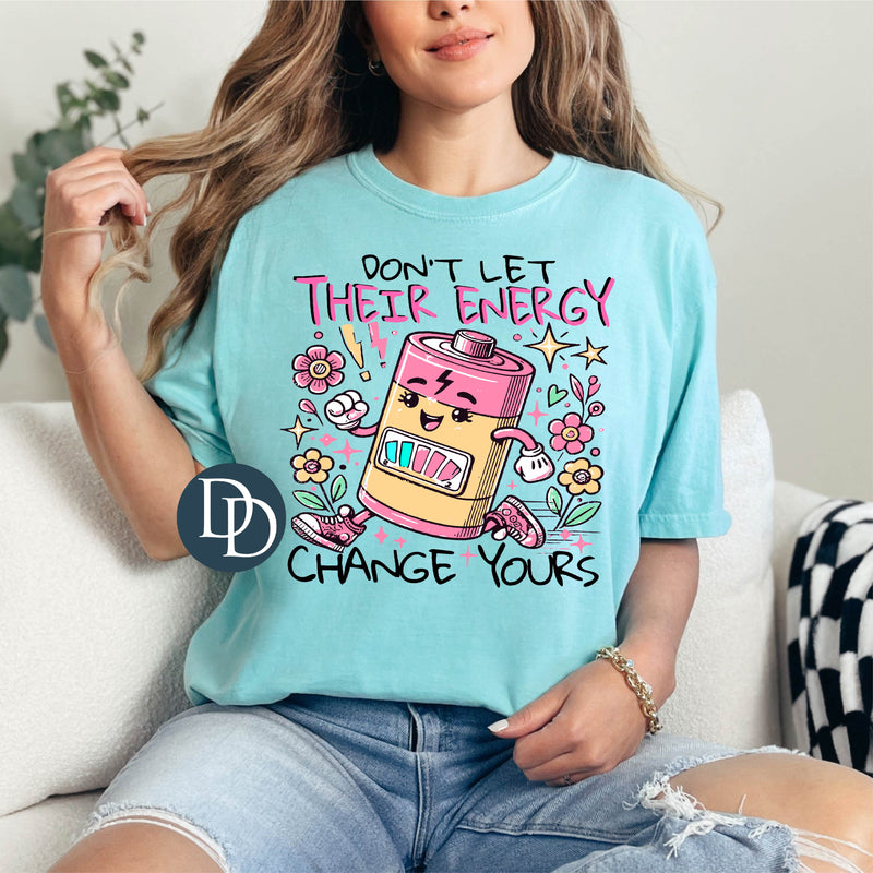 Don't Let Their Energy *DTF Transfer*