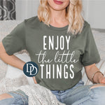Enjoy The Little Things (White Ink) - NOT RESTOCKING - *Screen Print Transfer*