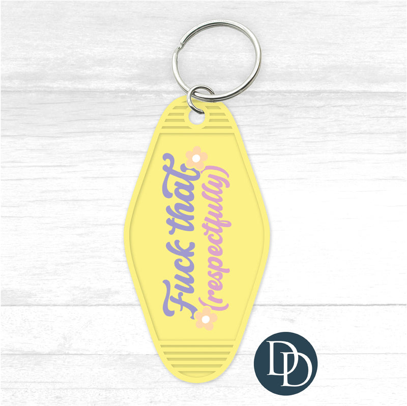 F*ck That Respectfully Motel Keychain UV DTF Decal