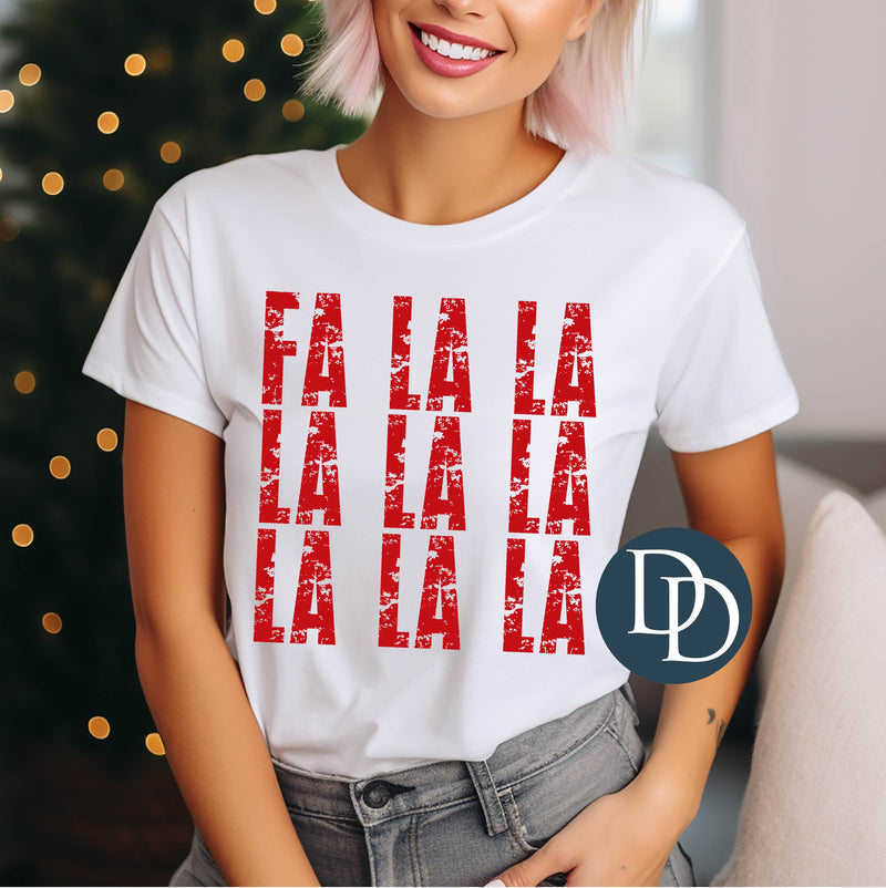 Fa La La La La Grunge Stack *DTF Transfer*