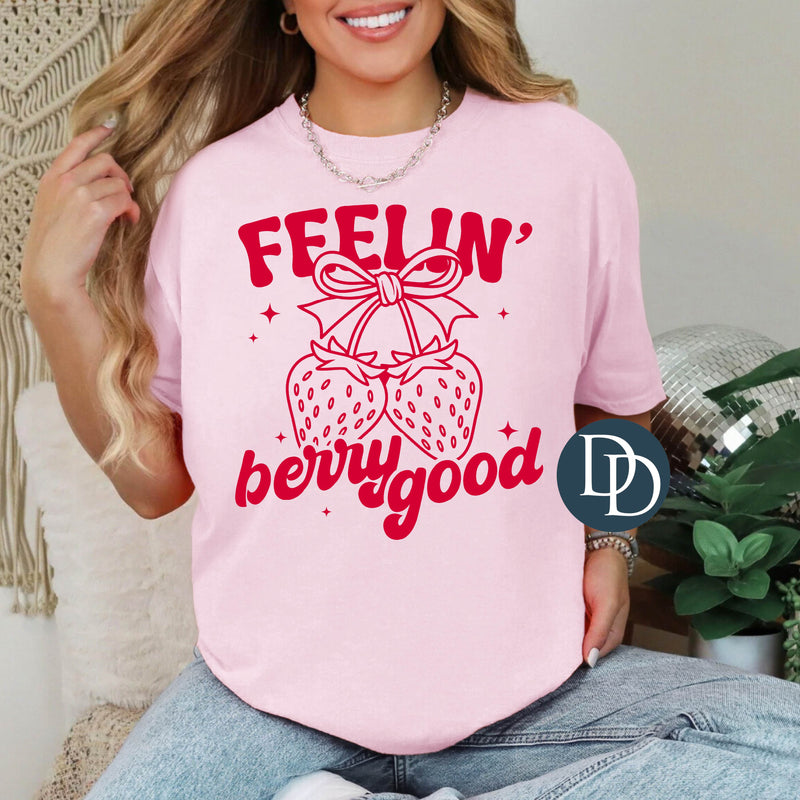 Feelin Berry Good Strawberries (Fire Red Ink) *Screen Print Transfer*