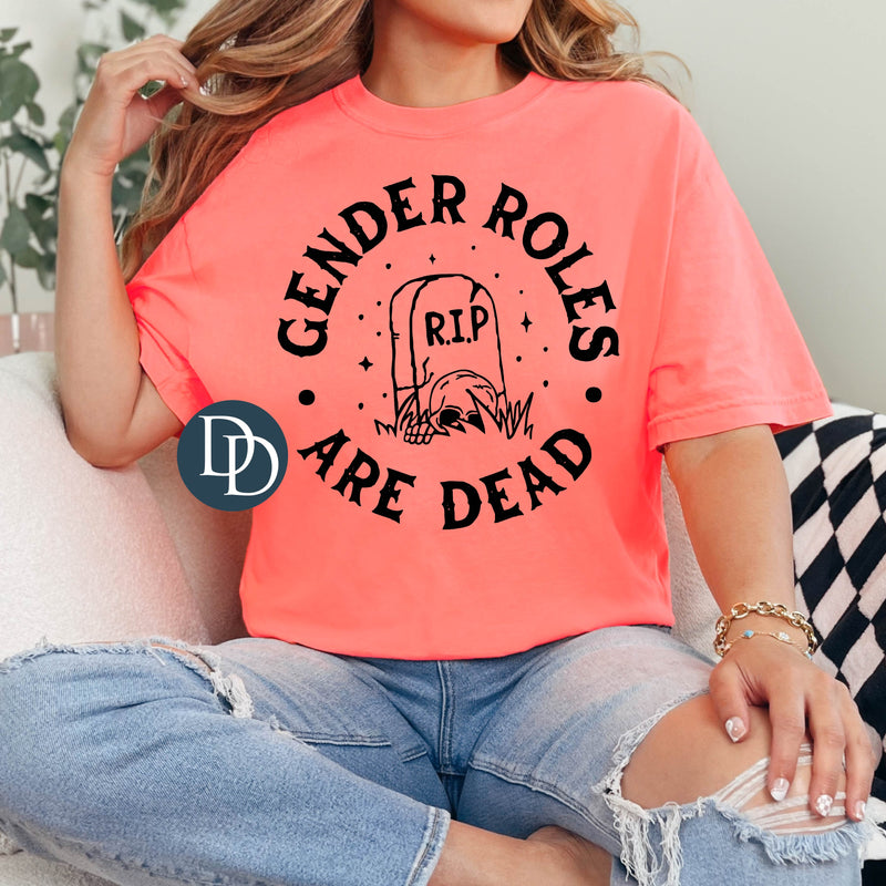 Gender Roles Are Dead (Black Ink) - NOT RESTOCKING - *Screen Print Transfer*
