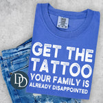 Get The Tattoo (White Ink) *Screen Print Transfer*
