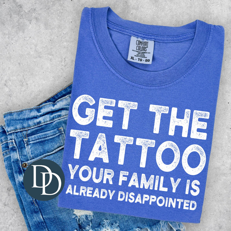 Get The Tattoo (White Ink) *Screen Print Transfer*