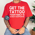 Get The Tattoo (White Ink) *Screen Print Transfer*