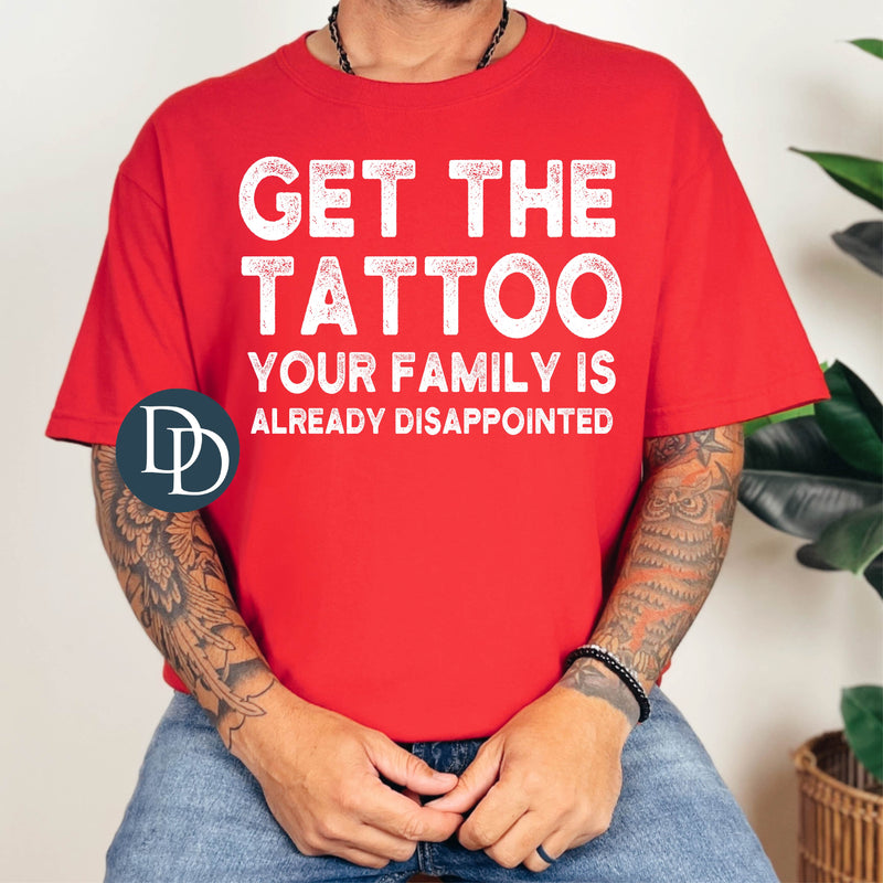 Get The Tattoo (White Ink) *Screen Print Transfer*