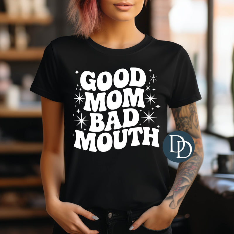 Good Mom Bad Mouth Sparkle Accent (White Ink) *Screen Print Transfer*