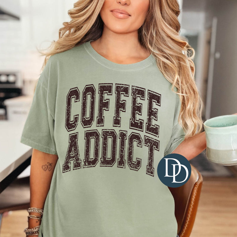 Grungy Coffee Addict (Dark Brown Ink) *Screen Print Transfer*