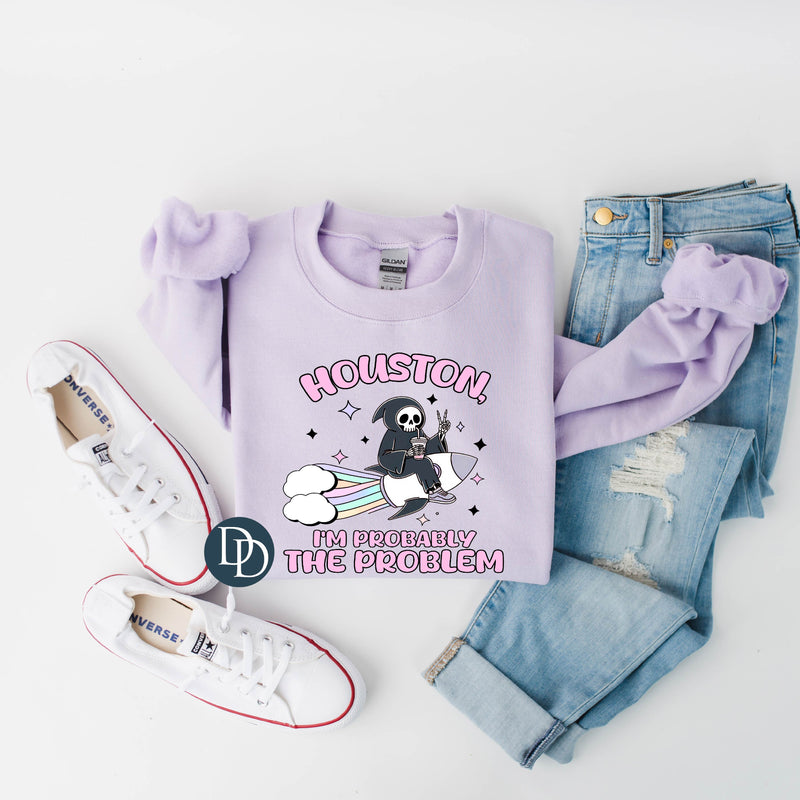 Houston I'm Probably The Problem *DTF Transfer*