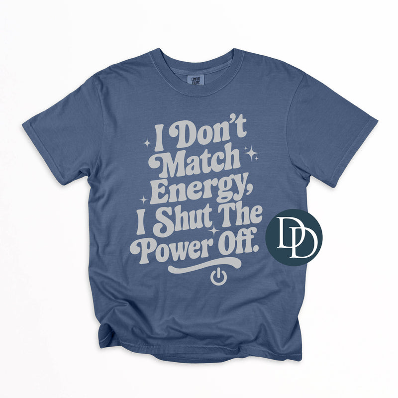 OVERSIZED I Don't Match Energy *DTF Transfer*