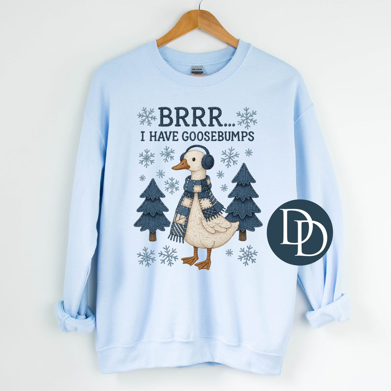 OVERSIZED I Have Goose Bumps Faux Embroidery *DTF Transfer*