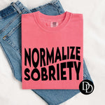 Normalize Sobriety (Black Ink) *Screen Print Transfer*