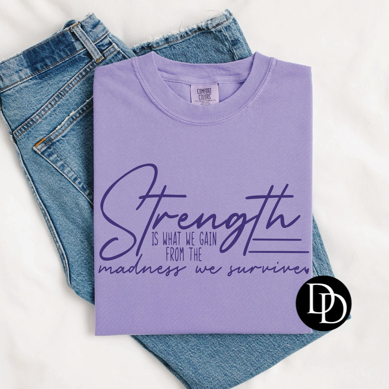 Strength (Light Purple Ink) *Screen Print Transfer*