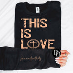 This Is Love With Sleeve Accent (Peach Ink) - NOT RESTOCKING - *Screen Print Transfer*