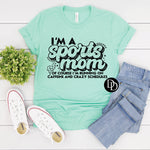 I’m A Sports Mom Oversized (Black Ink) *Screen Print Transfer*