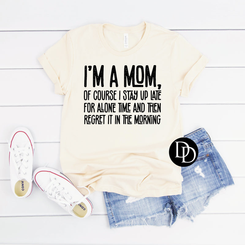 I’m A Mom (Black Ink) *Screen Print Transfer*