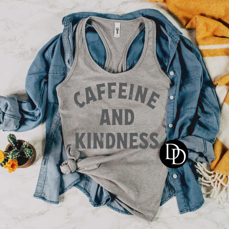 Caffeine And Kindness Oversized (Cool Grey Ink) *Screen Print Transfer*