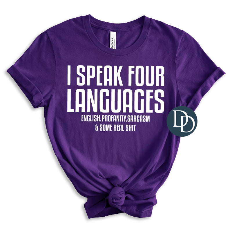 I Speak Four Languages (White Ink) *Screen Print Transfer*