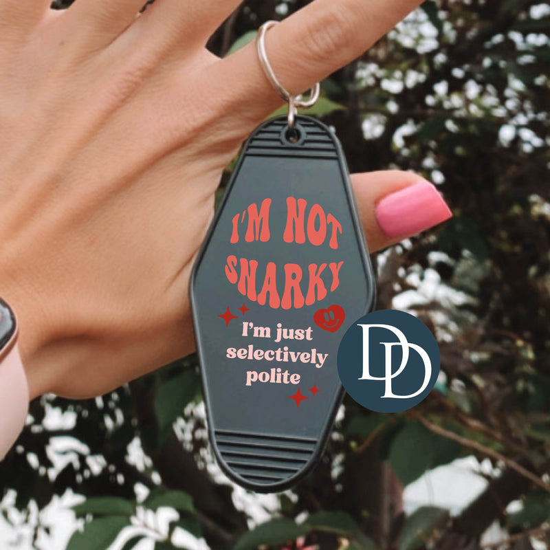 I'm Not Snarky *Motel Keychain UV DTF Decal*