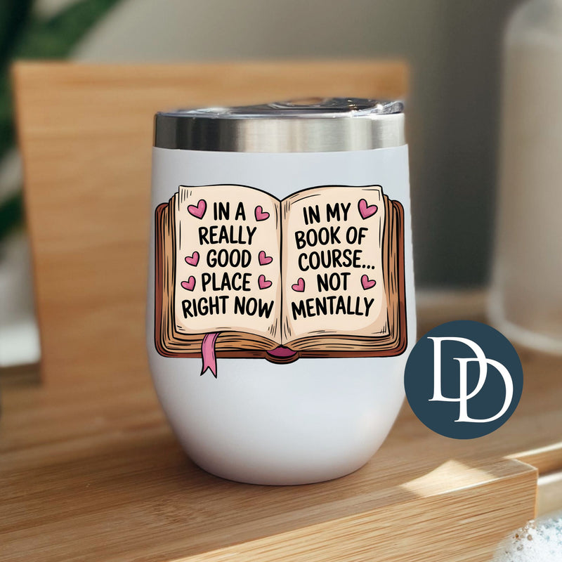 In A Really Good Place Right Now Book *UV DTF Decal*