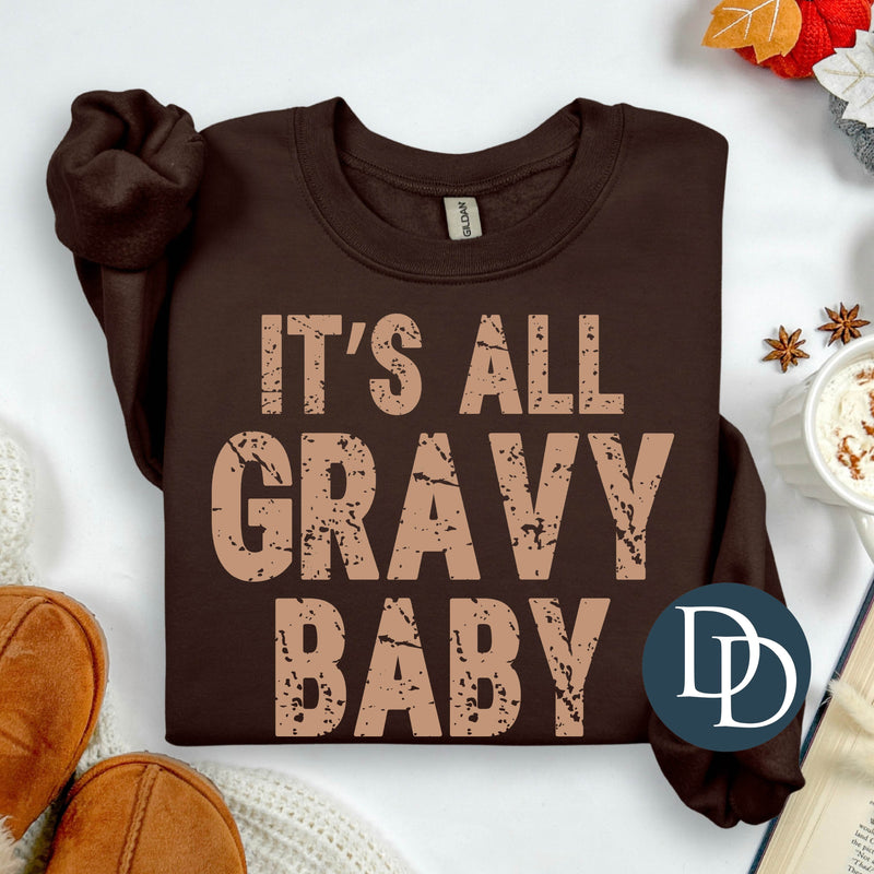 It's All Gravy Baby Grunge *DTF Transfer*