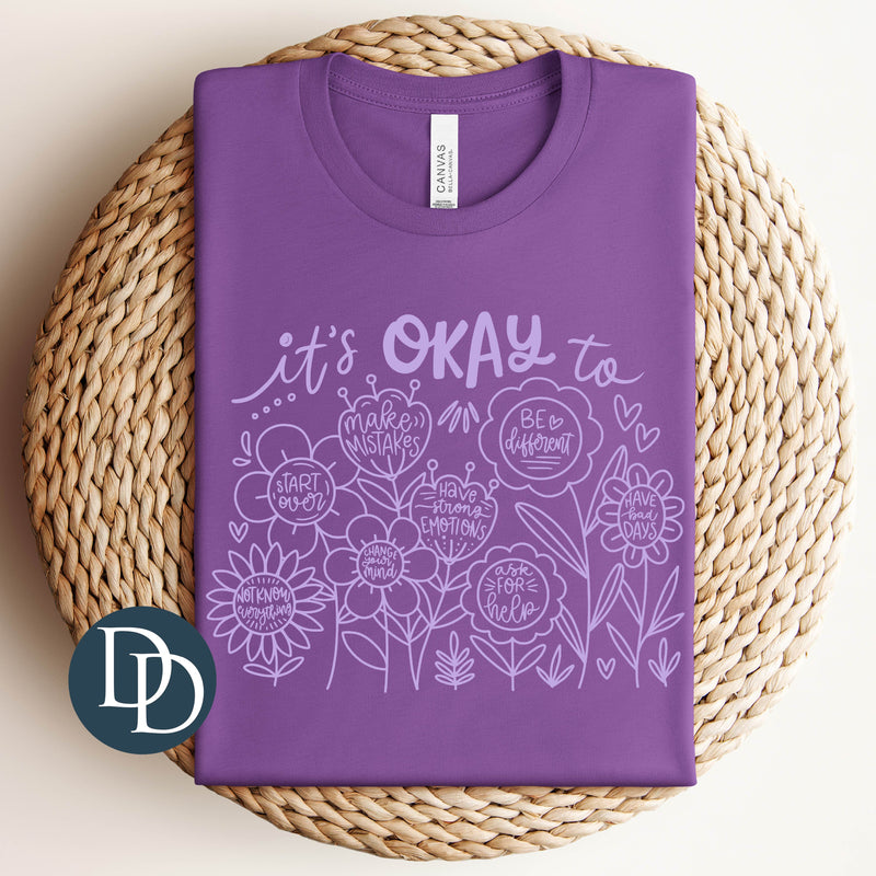 It's Okay To (Lavender Ink) *Screen Print Transfer*