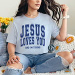 Jesus Loves You And I'm Trying (Navy Ink) *Screen Print Transfer*