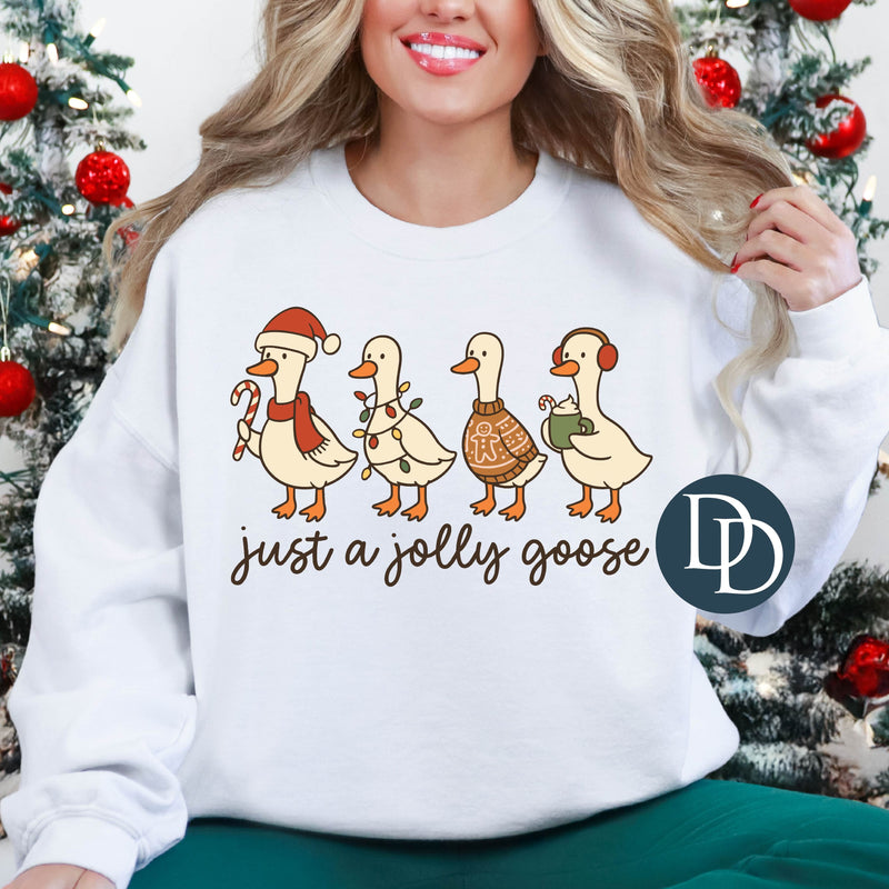 Just A Jolly Goose *DTF Transfer*