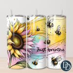 Just Breathe Bees Tumbler Print *Sublimation Print Transfer*