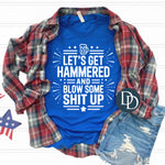 Let's Get Hammered 4th of July (White Ink) *Screen Print Transfer*